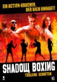 Shadow Boxing - Tdliche Schatten